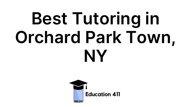 Best Tutoring in Orchard Park Town, NY