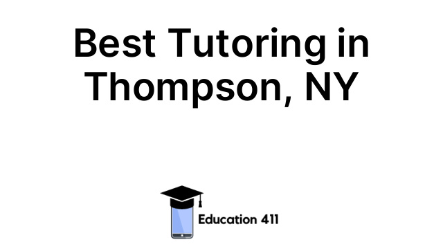 Best Tutoring in Thompson, NY