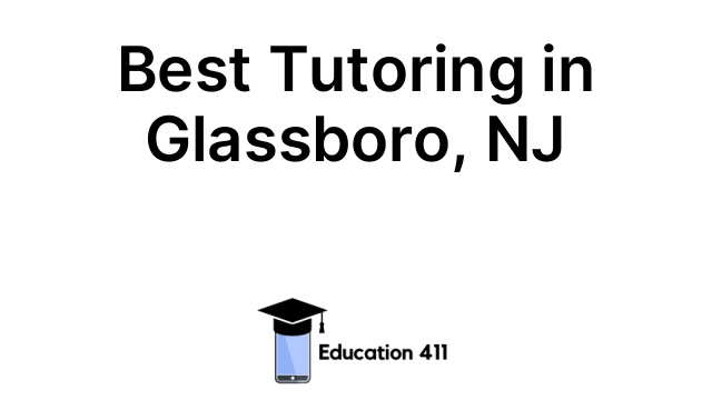 Best Tutoring in Glassboro, NJ