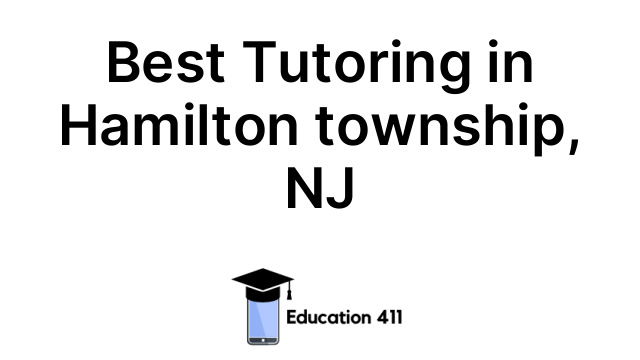 Best Tutoring in Hamilton township, NJ