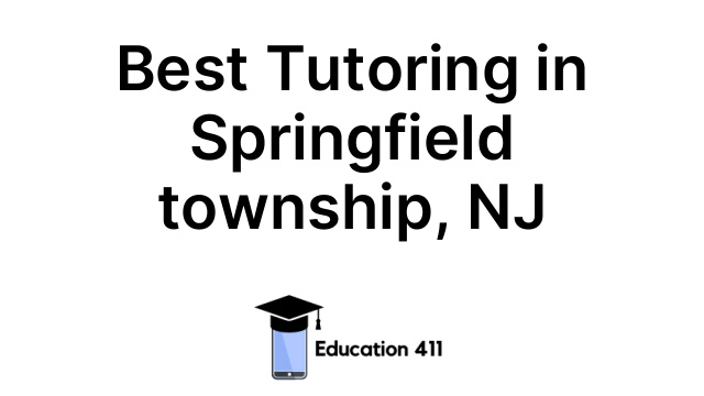 Best Tutoring in Springfield township, NJ