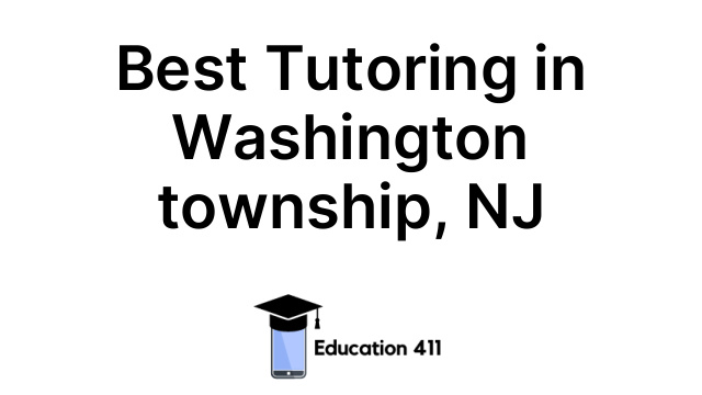 Best Tutoring in Washington township, NJ