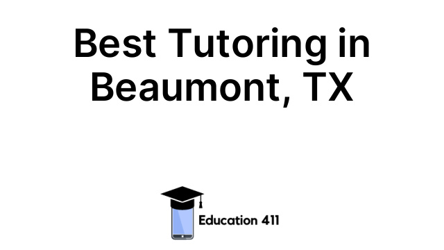 Best Tutoring in Beaumont, TX
