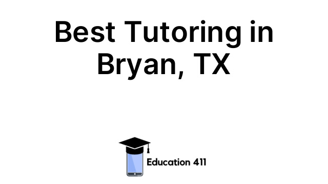 Best Tutoring in Bryan, TX