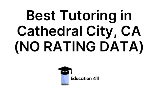 Best Tutoring in Cathedral City, CA (NO RATING DATA)