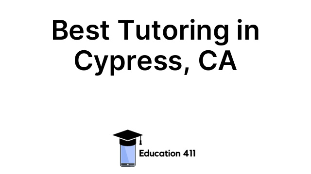 Best Tutoring in Cypress, CA