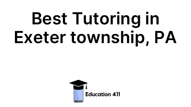 Best Tutoring in Exeter township, PA
