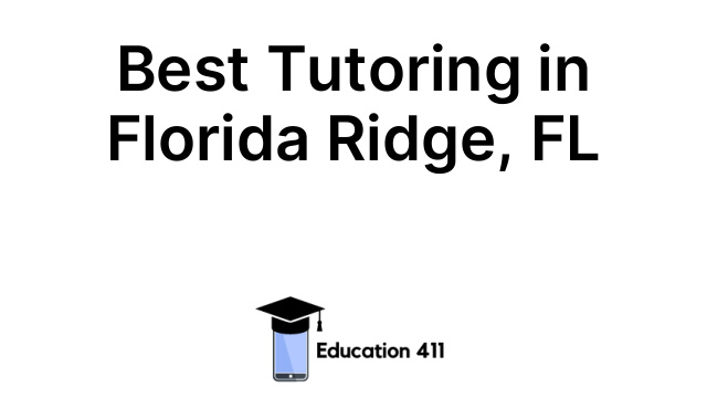 Best Tutoring in Florida Ridge, FL
