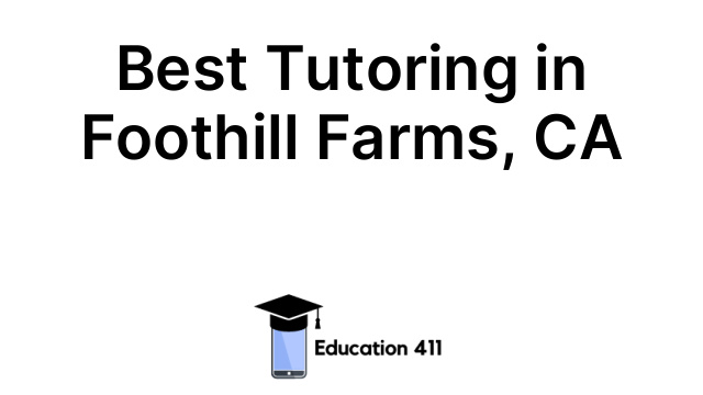 Best Tutoring in Foothill Farms, CA