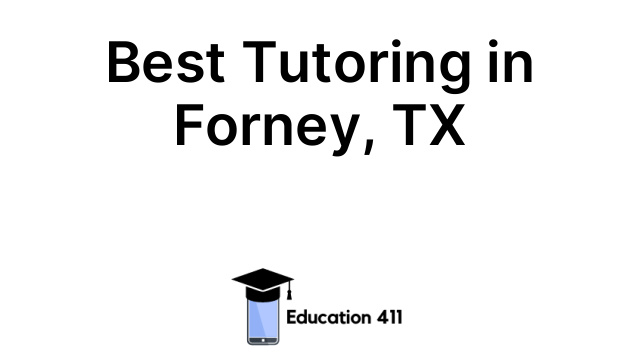 Best Tutoring in Forney, TX