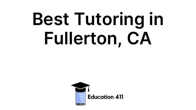 Best Tutoring in Fullerton, CA