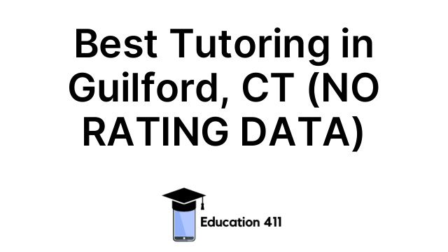 Best Tutoring in Guilford, CT (NO RATING DATA)