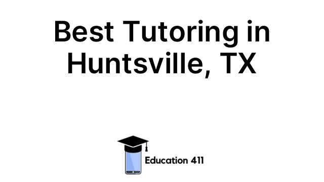 Best Tutoring in Huntsville, TX