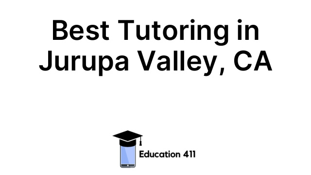 Best Tutoring in Jurupa Valley, CA
