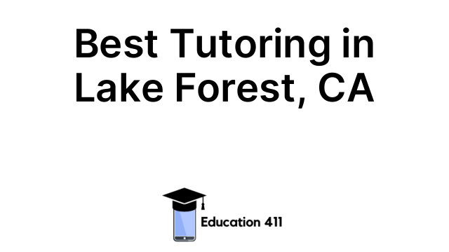 Best Tutoring in Lake Forest, CA