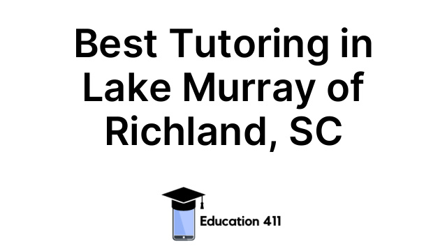 Best Tutoring in Lake Murray of Richland, SC