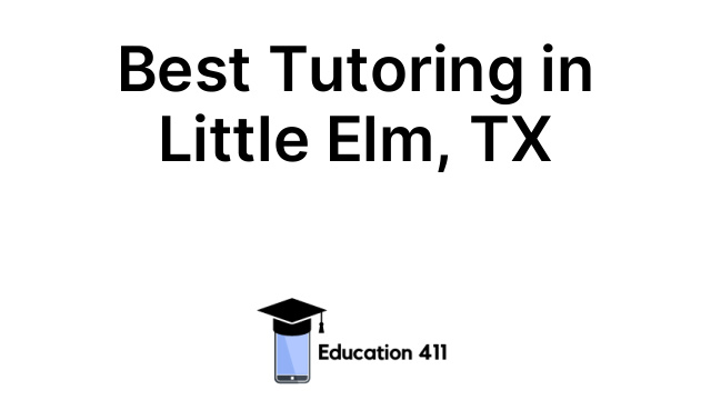 Best Tutoring in Little Elm, TX