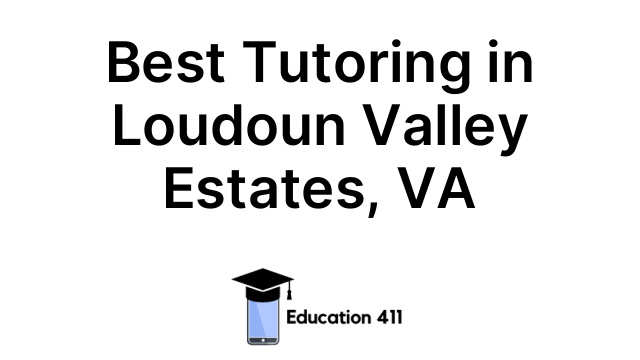 Best Tutoring in Loudoun Valley Estates, VA