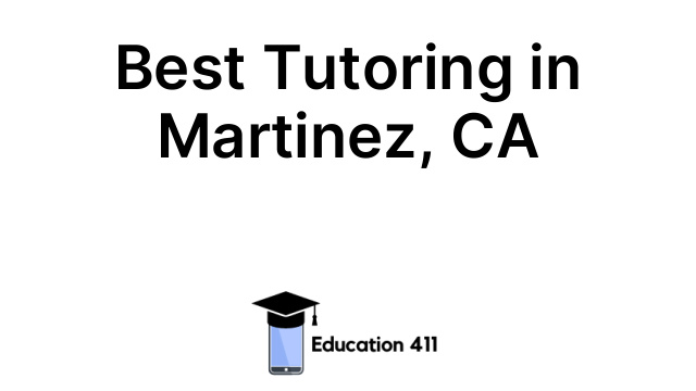 Best Tutoring in Martinez, CA