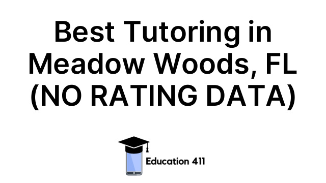 Best Tutoring in Meadow Woods, FL (NO RATING DATA)