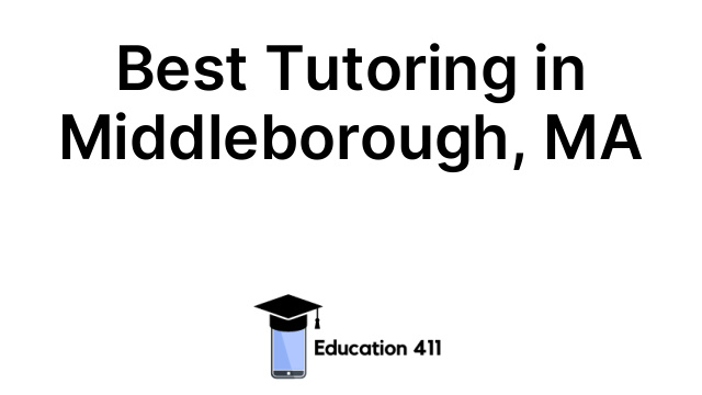 Best Tutoring in Middleborough, MA