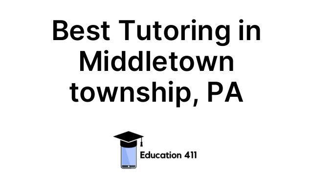Best Tutoring in Middletown township, PA