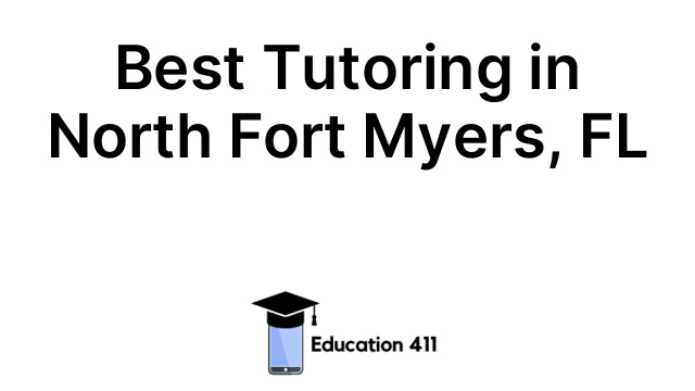 Best Tutoring in North Fort Myers, FL