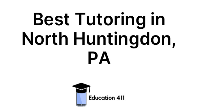 Best Tutoring in North Huntingdon, PA