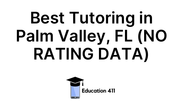 Best Tutoring in Palm Valley, FL (NO RATING DATA)