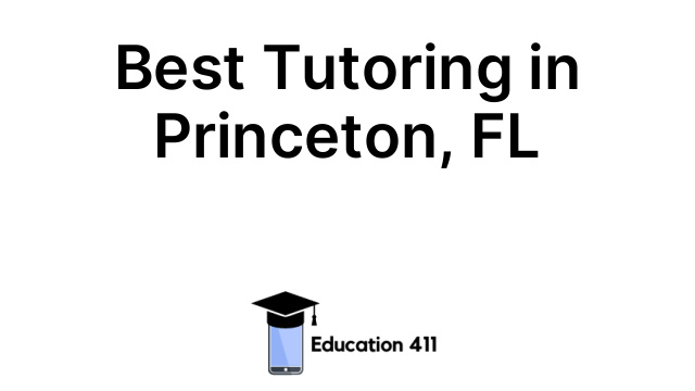 Best Tutoring in Princeton, FL