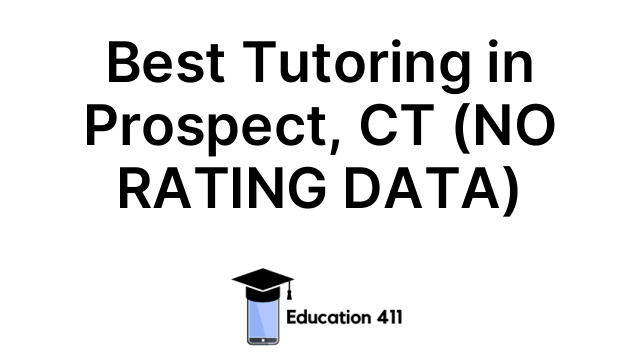 Best Tutoring in Prospect, CT (NO RATING DATA)