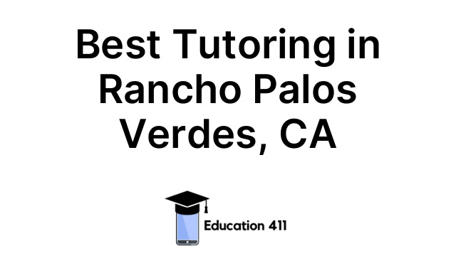 Best Tutoring in Rancho Palos Verdes, CA