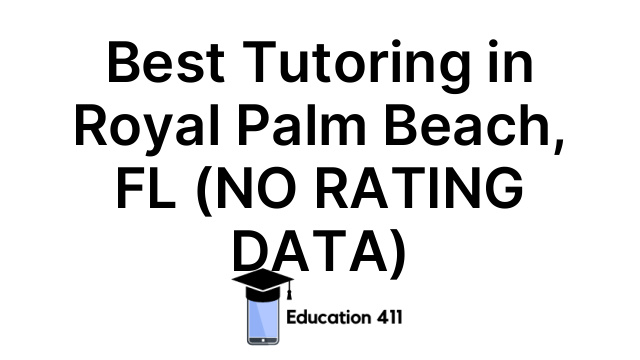 Best Tutoring in Royal Palm Beach, FL (NO RATING DATA)