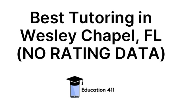 Best Tutoring in Wesley Chapel, FL (NO RATING DATA)